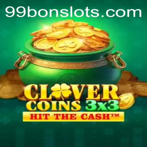 Clovercoin3x3: Exploring the New Dimension of 99 Bon Slot