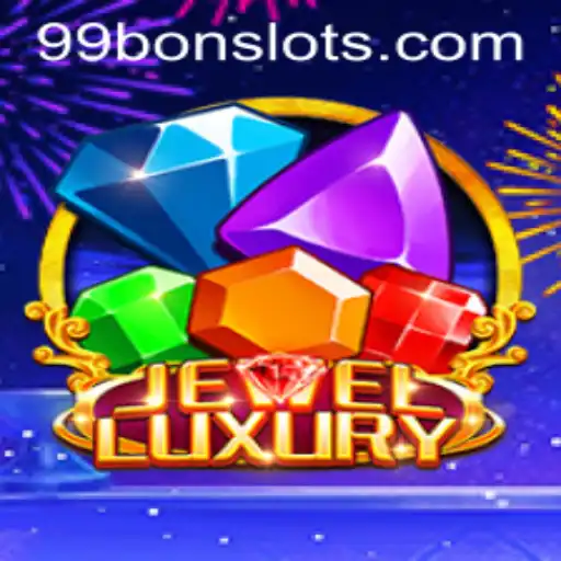Exploring the World of JewelLuxury and 99 Bon Slot