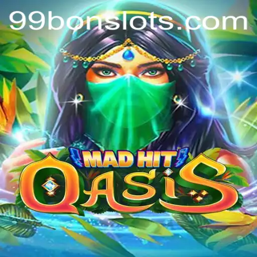 Discovering the Thrills of MadHitOasis: A Journey into the 99 Bon Slot Phenomenon